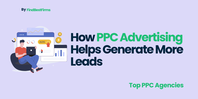 How PPC Advertising Helps Generate More Leads